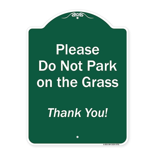 Please Do Not Park On Grass Thank You! Heavy-Gauge Aluminum Sign, 24" x 18", GW-1824-9791